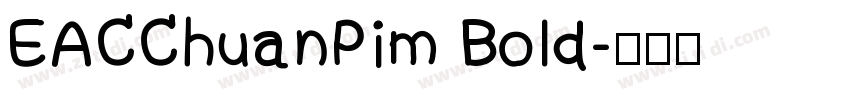 EACChuanPim Bold字体转换